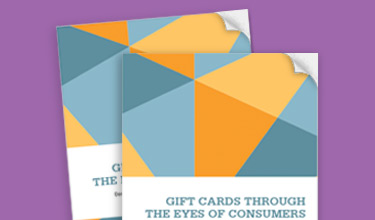 Report: Gift Cards Through the Eyes of Consumers